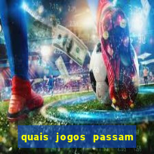 quais jogos passam no premiere